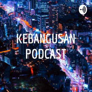 PODCAST KEBANGUSAN