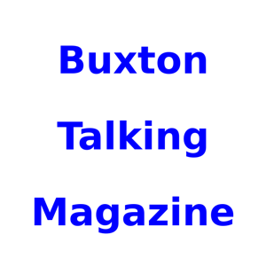 Buxton Talking Magazine from Buxton Talking Newspaper