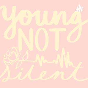 Young not Silent!