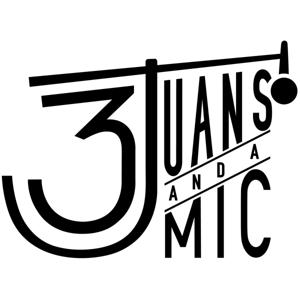 3 Juans and a Mic