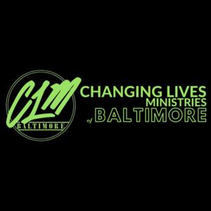 Changing Lives Ministries of Baltimore