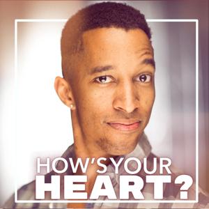 How's Your Heart?