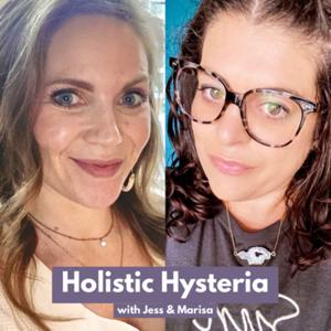 Holistic Hysteria