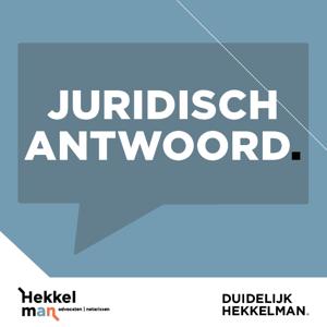 Juridisch antwoord. | Podcast van Hekkelman by Hekkelman advocaten en notarissen