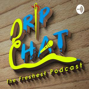 DripChat Podcast