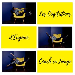 Les Cogitations d'Eugénie - Coach en Image
