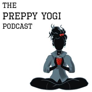 The Preppy Yogi Podcast