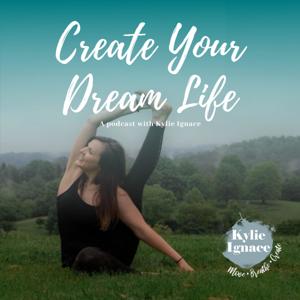 Create Your Dream Life