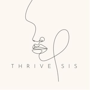 The Thrive Sis Podcast