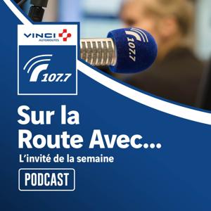 Sur la Route Avec by Radio VINCI Autoroutes 107.7