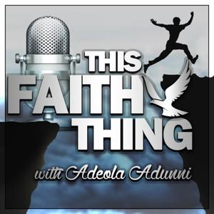 This Faith Thing with Adeola Adunni