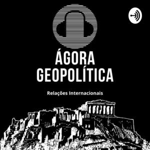 Ágora Geopolítica