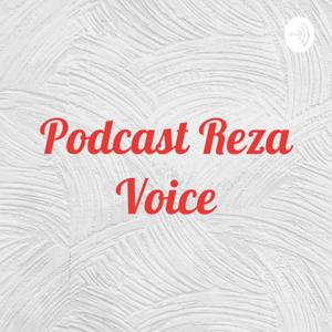 Podcast Reza Voice