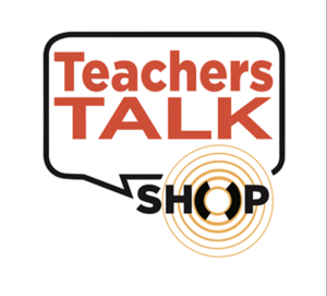 The Teachers Talk Shop Podcast