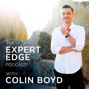 Expert Edge Podcast by Colin Boyd