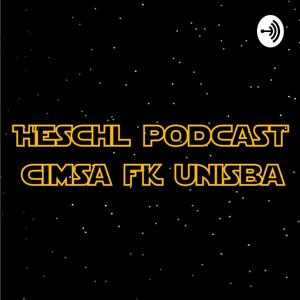 HESCHL'S Podcast CIMSA FK Unisba