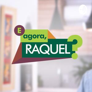 E agora, Raquel?