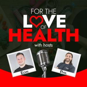 For the Love of Health Podcast