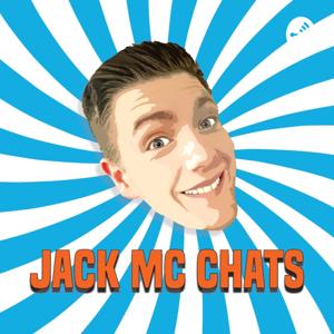 Jack Mc Chats Podcast