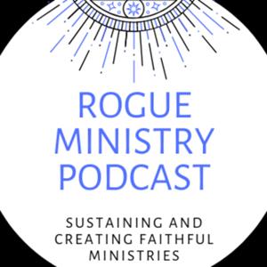 Rogue Ministry Podcast