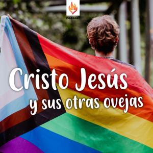 Cristo Jesús y sus otras Ovejas