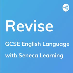 Revise - GCSE English Language Revision by SenecaLearning