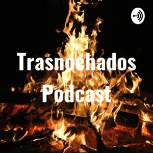 Trasnochados Podcast