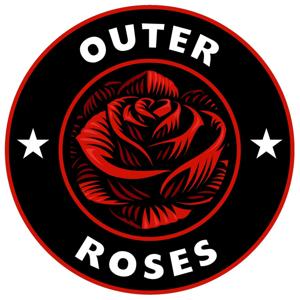 Outer Roses Podcast by Outer Roses Podcast