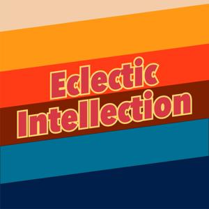 Eclectic Intellection