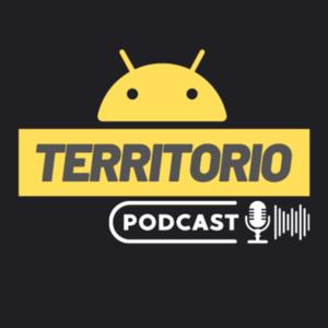 Territorio Android PODCAST