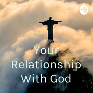 Your Relationship With God