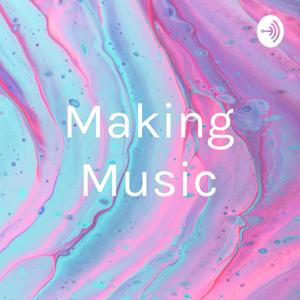 Making Music by John