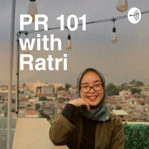 PR 101 with Ratri