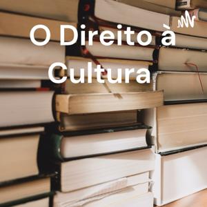 O Direito à Cultura