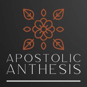 Apostolic Anthesis Podcast