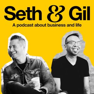 Seth and Gil Podcast