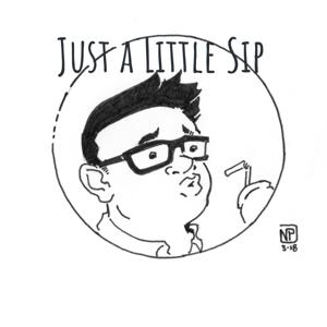 Just a Little Sip