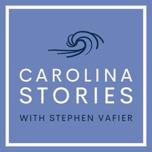 Carolina Stories with Stephen Vafier