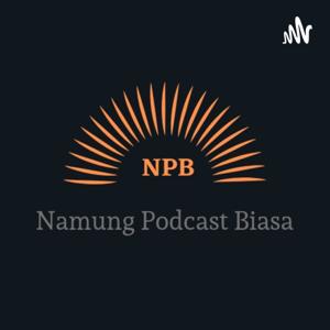 Namung Podcast Biasa