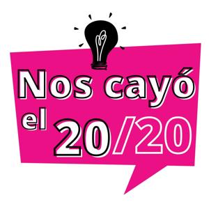 Nos cayó el 20/20