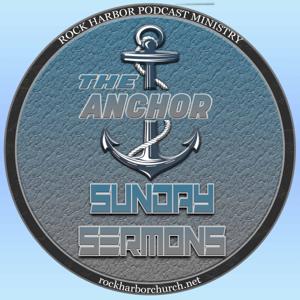 The Anchor Sunday Sermons Podcast