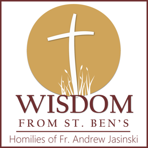 Wisdom from St. Ben's