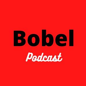 Bobel Podcast