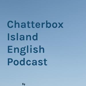 Chatterbox Island English Podcast