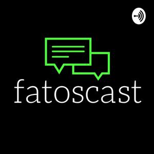 FatosCast