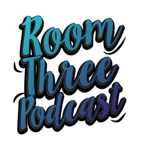 Room 3 Podcast