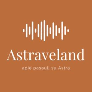 Astraveland – apie pasaulį su Astra