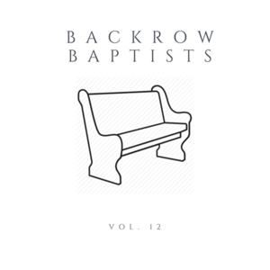 Backrow Baptists