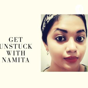 Get Unstuck With Namita!