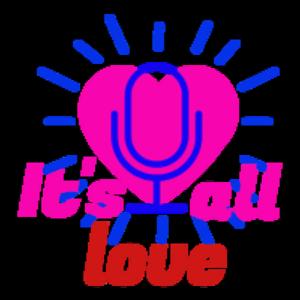 It's All Love